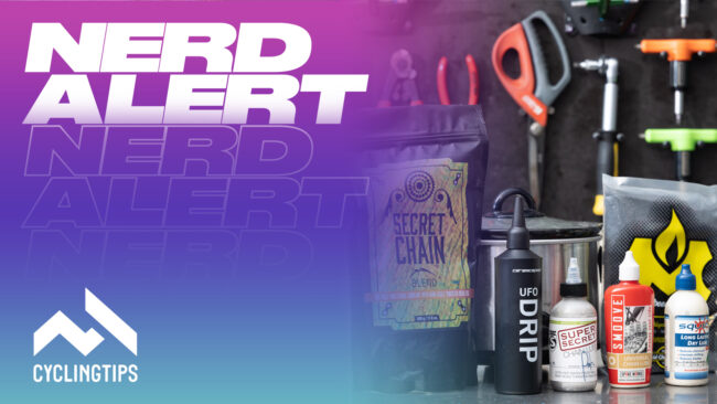 Nerd Alert podcast: Finding the best chain lube for your needs